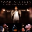 Worship You Forever - Todd Dulaney